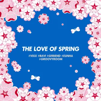 THE LOVE OF SPRING by EUNHA