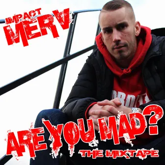 Are You Mad? by Impact merv