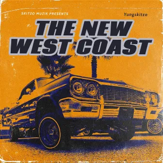 West Coast (Radio Edit) by Yung Skitzo