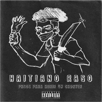 Pasos Para Abrir un Cadáver by Haitiano Raso