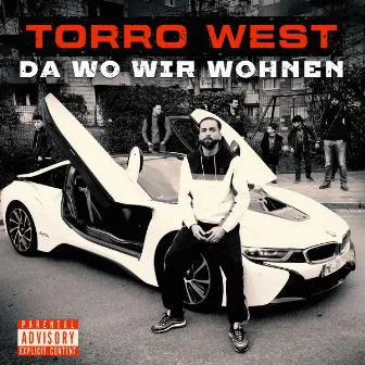 Da wo wir wohnen by Torro West