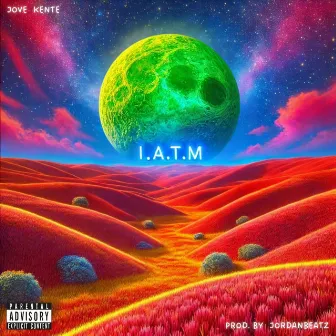 I.A.T.M by Jove Kente