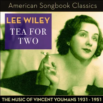 Tea for Two (The Music of Vincent Youmans 1931 - 1951) by Stan Freeman