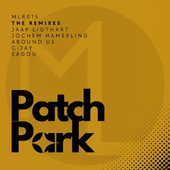 The Remixes by Patch Park