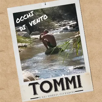 Occhi di vento by Tommi e Gli Onesti Cittadini