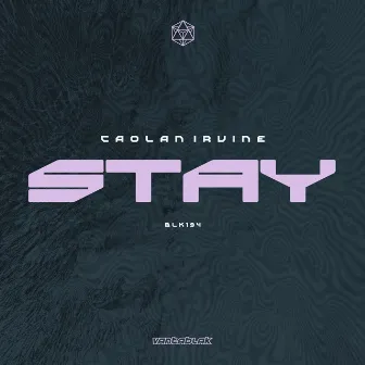 Stay by Caolan Irvine