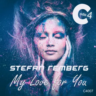 My Love for You by Stefan Remberg