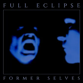 Former Selves by Full Eclipse