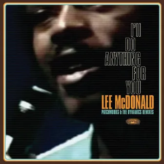 I Ll Do Anything for You by Lee Mc Donald