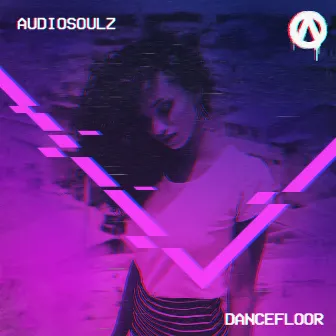 Dancefloor by Audiosoulz