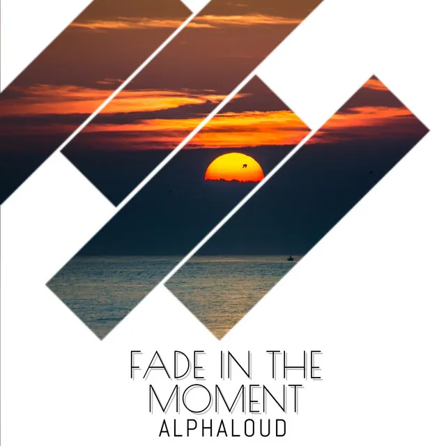 Fade In The Moment - Extended