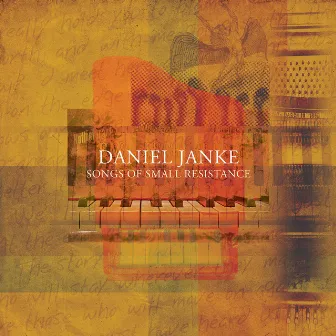 Songs of Small Resistance by Daniel Janke