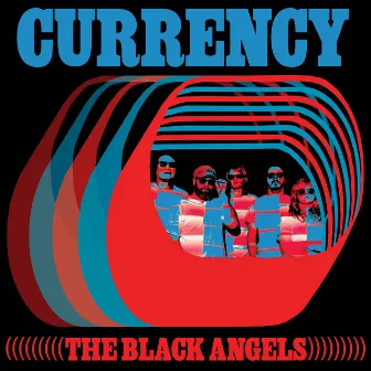 Currency by The Black Angels