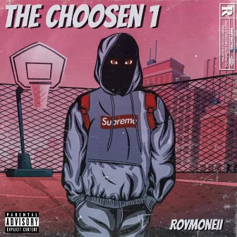 The Choosen 1 by Roymoneii