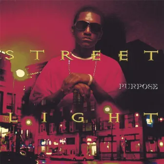 Purpose by Street Light