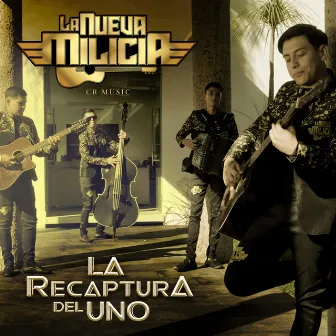 La Recaptura Del Uno by La Nueva Milicia