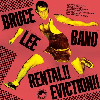 Rental!! Eviction!! by Bruce Lee Band