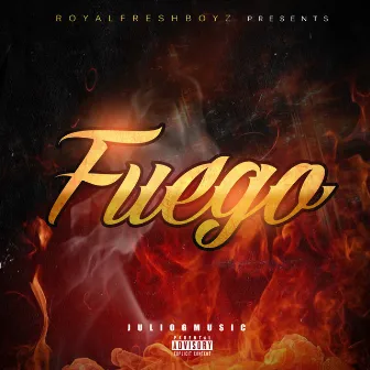 Fuego by Julio G Music