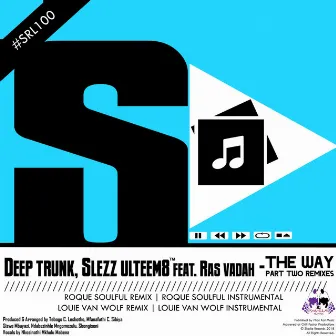 The Way, Pt. 2 (Remixes) by Slezz UlteeM8