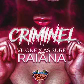 Criminel by Vilone