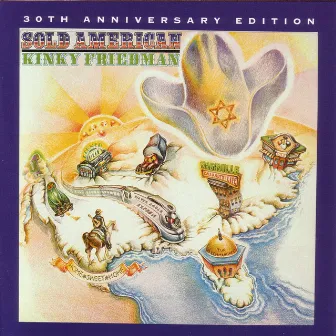 Sold American-30th Anniversary by Kinky Friedman