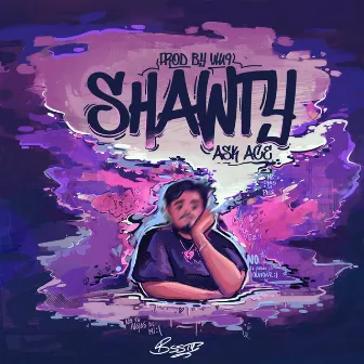 SHAWTY by Ask Ace