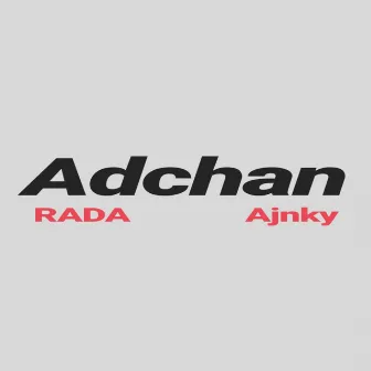 Adchan by Rada