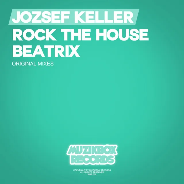 Rock The House / Beatrix