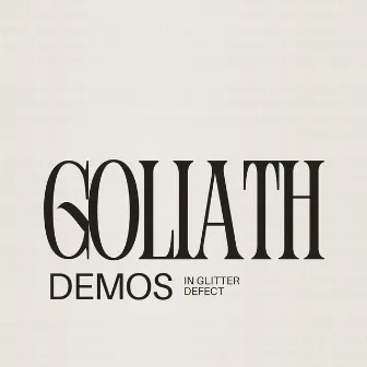 Goliath Demos by Ethan Carlson