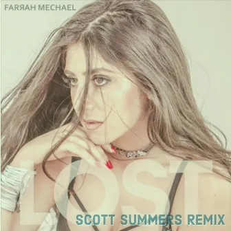 Lost (Scott Summers Remix) by Farrah Mechael