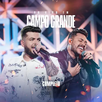 Ao Vivo em Campo Grande, Completo by Ícaro e Gilmar