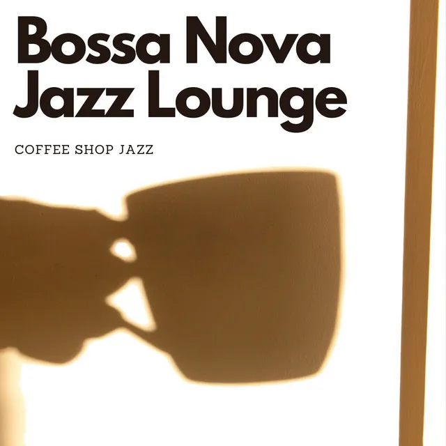 Bossa Nova Jazz Lounge