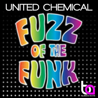 Fuzz Of The Funk EP by United Chemical