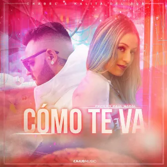 Cómo Te Va by Chabel