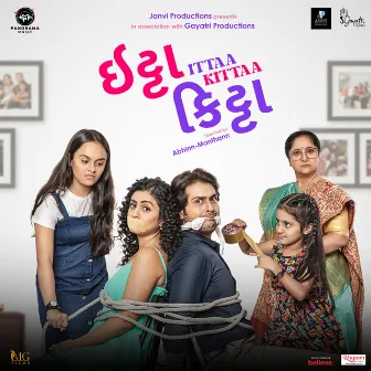 Ittaa Kittaa (Original Motion Picture Soundtrack) by Bhargav Purohit