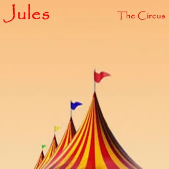 The Circus by Jules