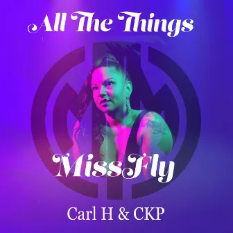 All the Things by CKP