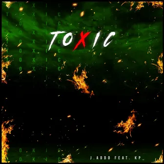 Toxic by J.Addo