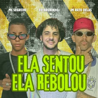 Ela Sentou Ela Rebolou by Jm Rato Delas