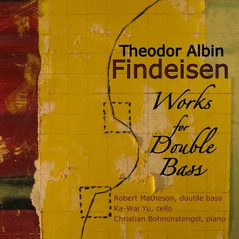 Theodor Albin Findeisen: Works for Double Bass by Christian Bohnenstengel