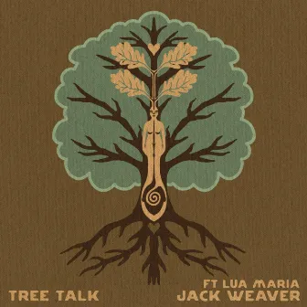 Tree Talk by Jack Weaver