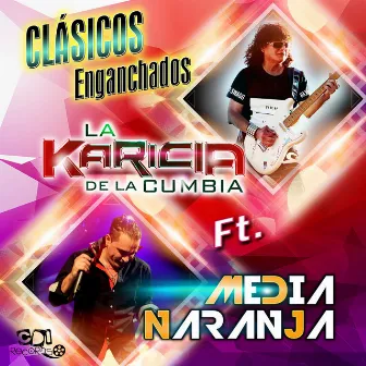 Clásicos Enganchados by La Karicia De La Cumbia