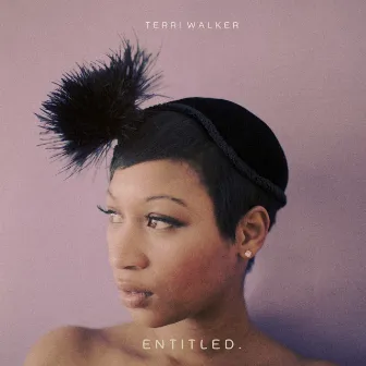 Entitled by Terri Walker