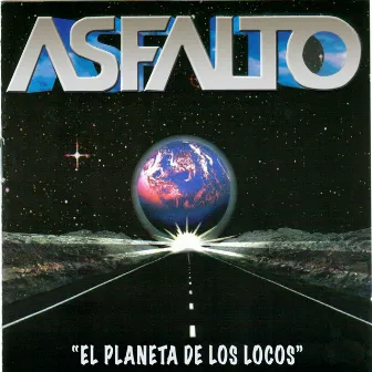 El Planeta de los Locos by Asfalto