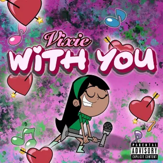 With You by Vixie