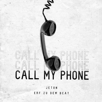 Call my phone by Erf zu dem Beat