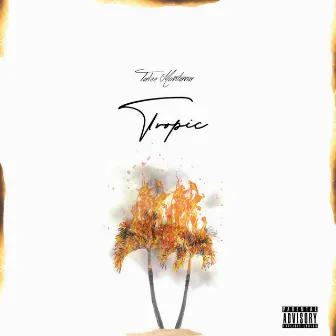 Tropic by Talee Montana