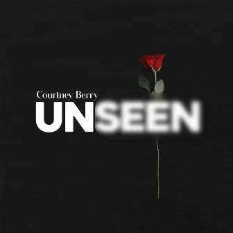 Unseen by Courtney Berry