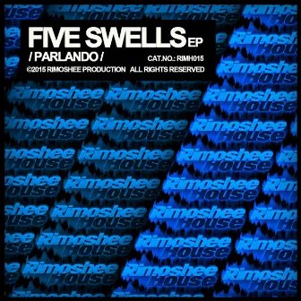 Five Swells by Parlando