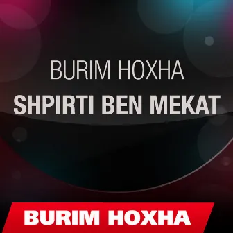 Shpirti ben mekat by Burim Hoxha